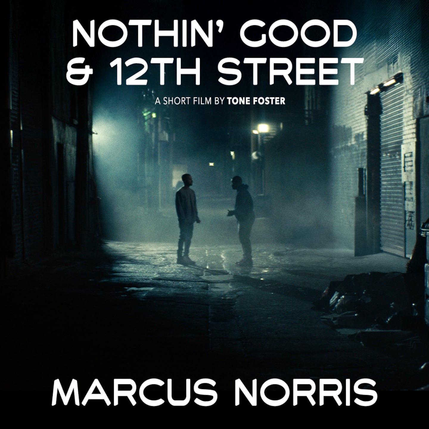 Nothin' Good & 12th Street (Original Short Film Soundtrack) [Digital]